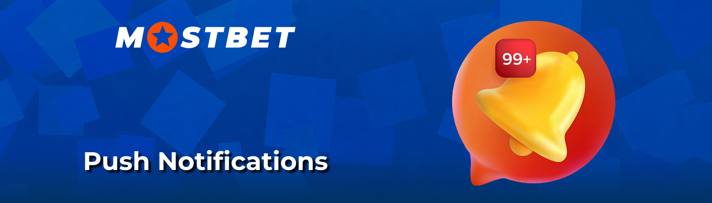Push notifications for promotions on Mostbet App