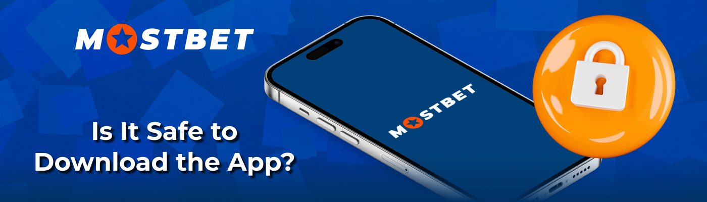 Safe Mostbet App official file downloading