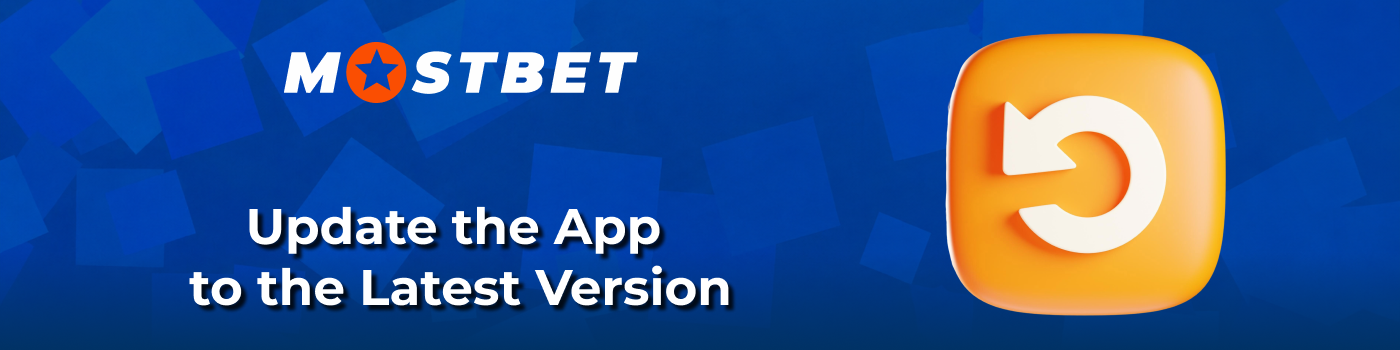 Updating Mostbet mobile application software